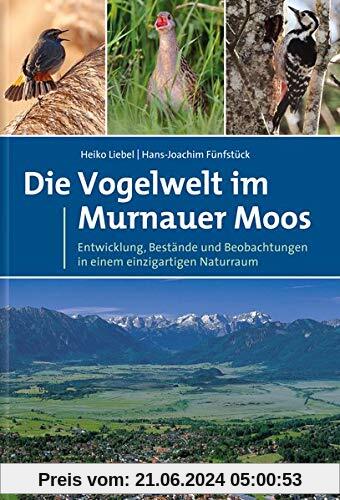 Die Vogelwelt im Murnauer Moos: Entwicklung, Bestände und Beobachtungen in einem einzigartigen Naturraum